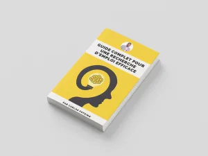 Guide complet pour une recherche d'emploi efficace