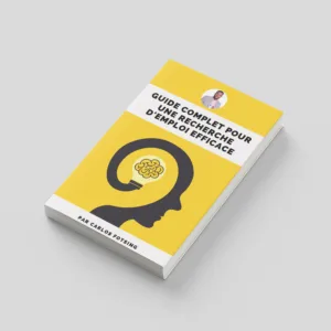 Guide complet pour une recherche d'emploi efficace